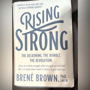 Rising Strong~Brene’ Brown